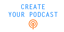 build your podcast with the right tools and hosting
